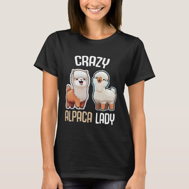 Camiseta Crazy Alpaca Lady Women s Cute Alpaca Lama Zoo  1 (Frente)