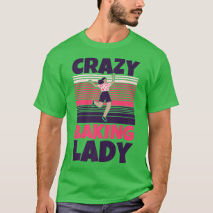 Camiseta Crazy Baking lady  