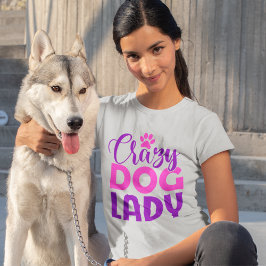 Camiseta Crazy Dog Lady Funny Dog Lover