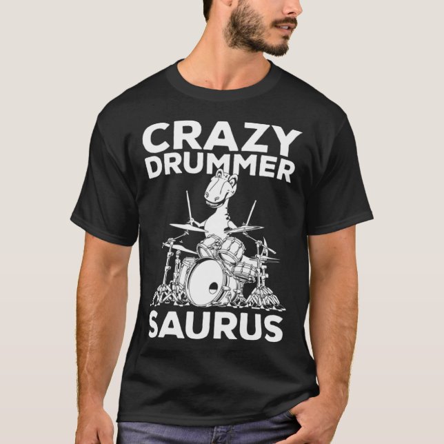 Camiseta Crazy Drummer Saurus Drum Player Dinosaur Drum Tyr (Frente)