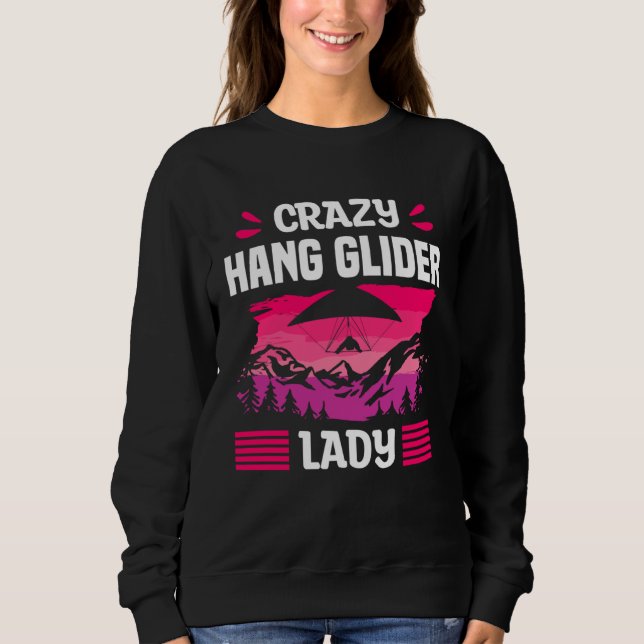 Camiseta Crazy Hang Glider Lady Gliding Gliders (Frente)