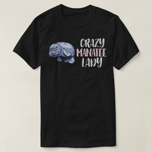 Camiseta Crazy Manatee Lady  Manatee Lovers  (Frente do Design)