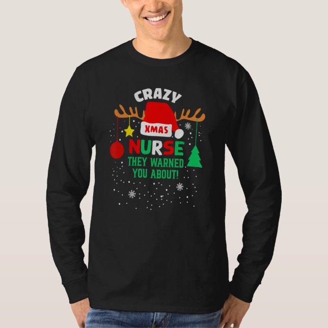 Camiseta Crazy Nurse They Warned You About Santa Hat Christ (Frente)
