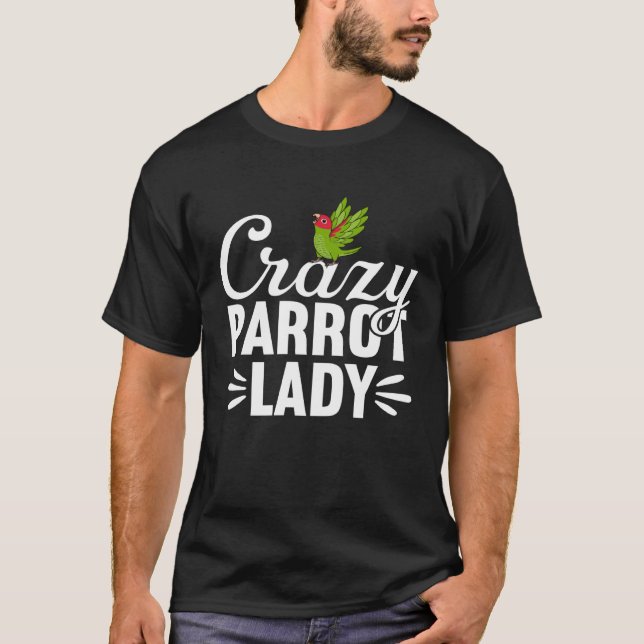Camiseta Crazy Parrot Lady Cherry headed Conure (Frente)