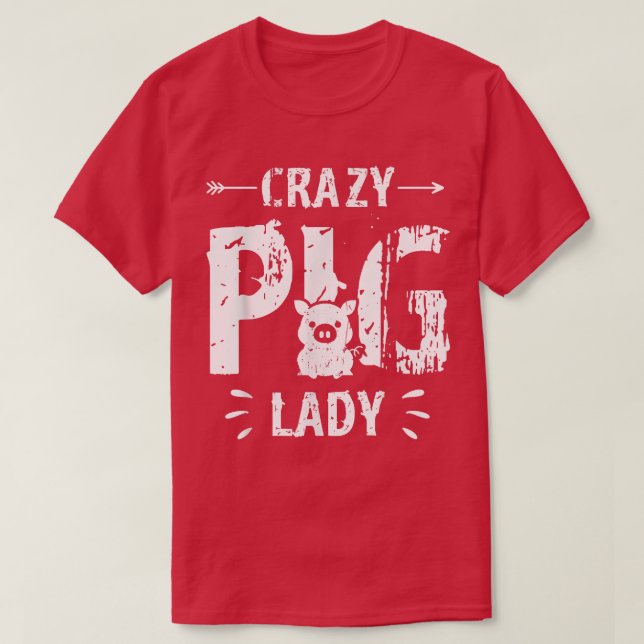 Camiseta Crazy Pig Lady Pig Lover Animal Farm Farmer Farmin (Frente do Design)