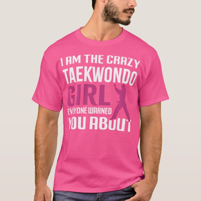 Camiseta Crazy Taekwondo Girls Karate Martial Arts Karate G (Frente)