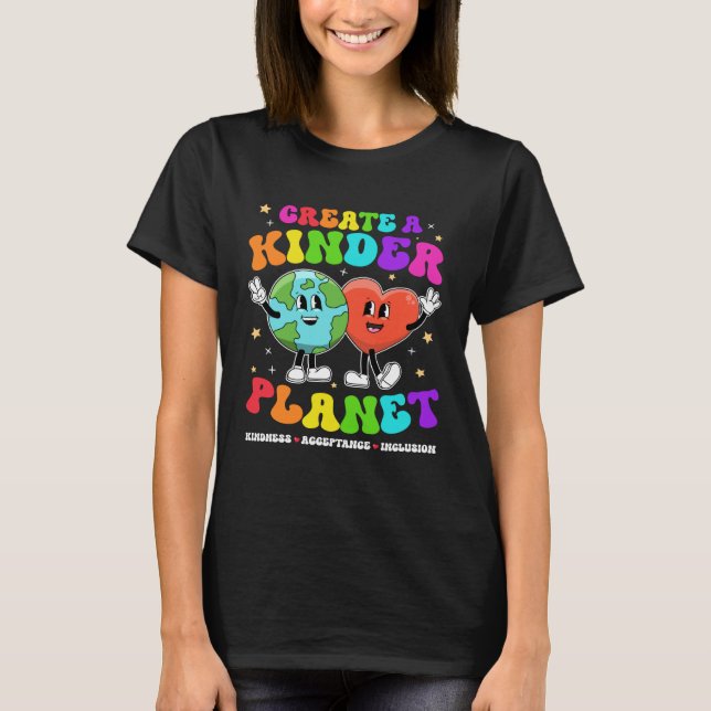 Camiseta Create a Kinder Planet Be Kind Unity Day Earth Day (Frente)