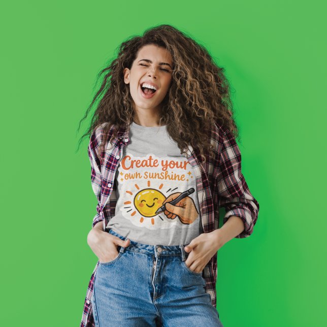 Camiseta Create Your Own Sunshine (Criador carregado)