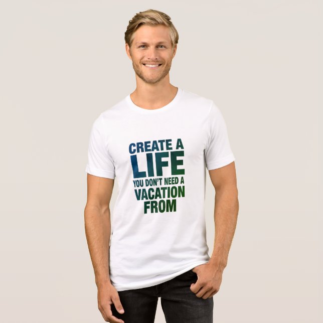 Camiseta Create Your Perfect Life Design 02 (Frente Completa)
