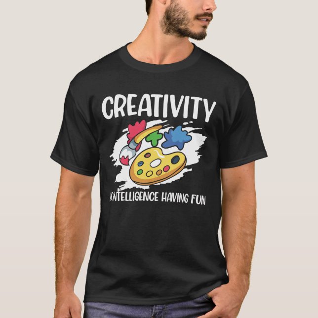 Camiseta Creativity is Intelligence Having Fun  (Frente)