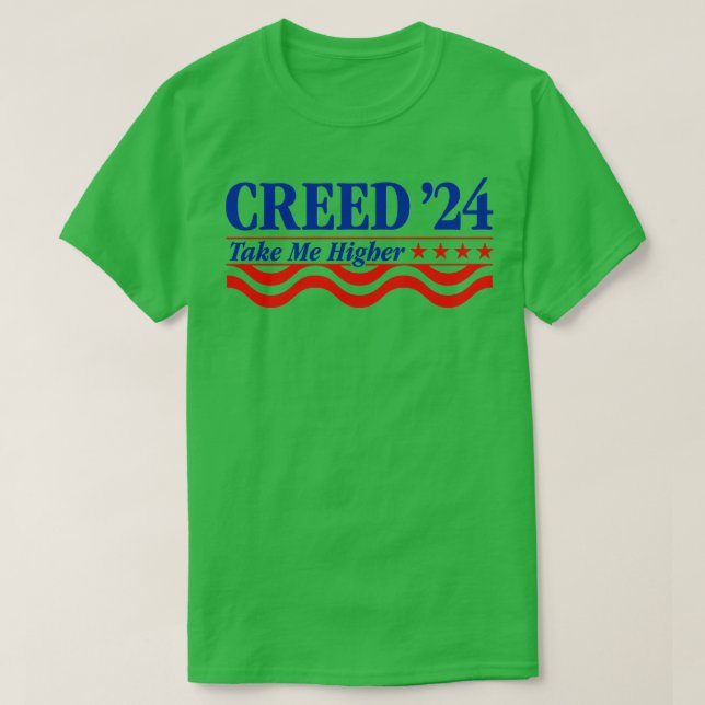 Camiseta Creed 24 Tome-Me Mais alto Engraçado Creed 2024 Lo (Frente do Design)