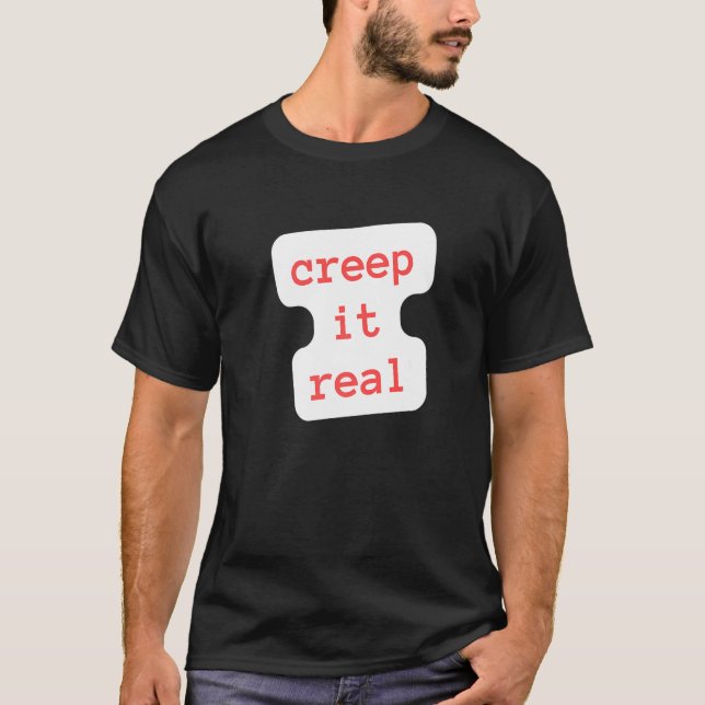 Camiseta creep it real   (Frente)