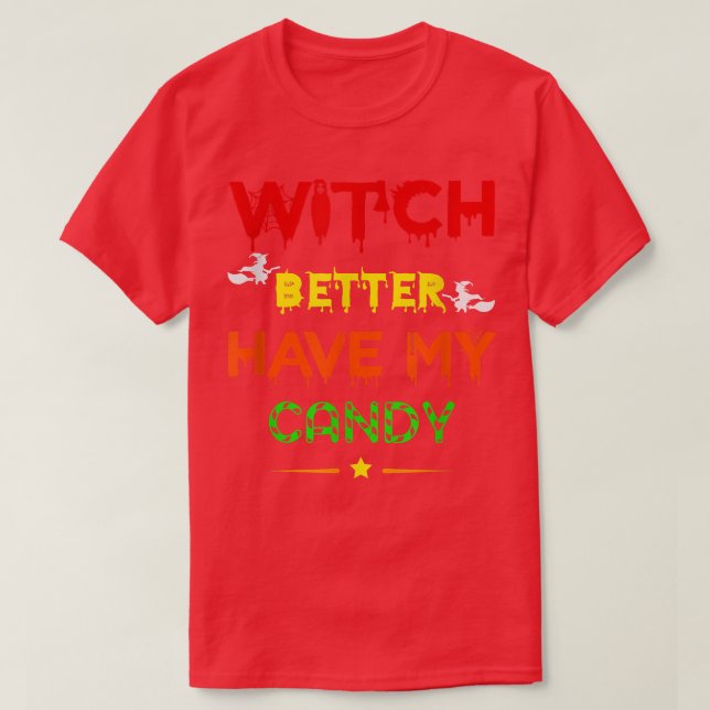 Camiseta Creep It Real Witch Better Have My Candy Happy Hal (Frente do Design)
