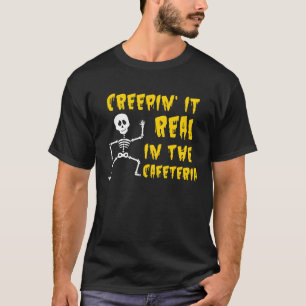Camiseta Creepin No Almoço Da Cafeteria Lady Halloween