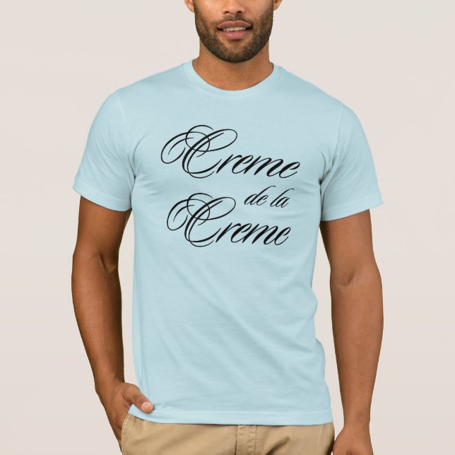 Camiseta Creme de la Creme (Frente)