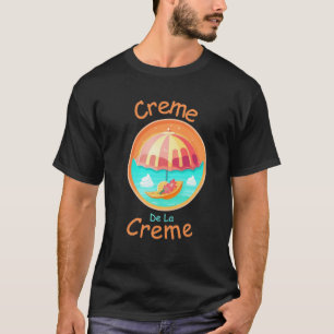 Camiseta Creme De La Creme, ideias de presentes de verão