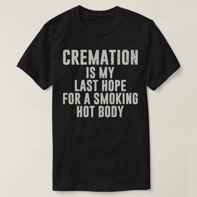 Camiseta Cremor é minha última esperança fumando corpo quen (Frente do Design)