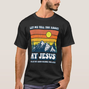 Camiseta Crentes Cristãos Deus Fé Deixe-Me Contar-Lhe Sobre