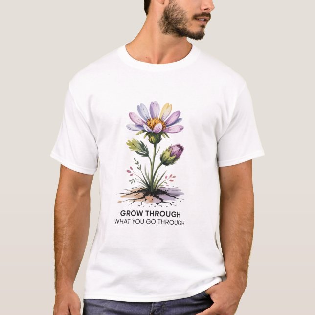 Camiseta Cresça Através Daquilo Pelo Que Você Passa Boho Fl (Frente)
