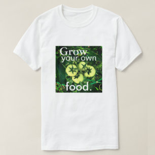 Camiseta Cresça sua própria comida (homens/unisex)