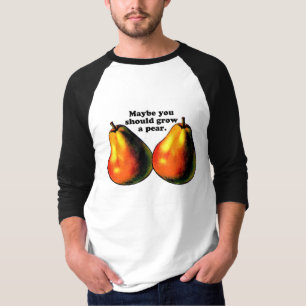 Camiseta Cresça uma pera!
