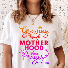 Camiseta Crescendo através da maternidade uma oração por ve