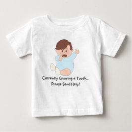 Camiseta 👶 Crescendo um dente... Por Favor, Envie Ajuda!