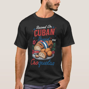 Camiseta Criado Com Pão Cubano E Croquetas Herança Hispânic