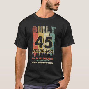 Camiseta Criado há 45 anos, todas as peças originais dão 45