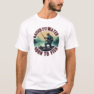 Camiseta Criado na Água, Nascido para Pescar