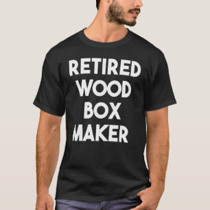 Camiseta Criador de caixas aposentado