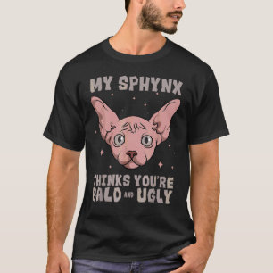 Camiseta Criador de Gato Sphynx Acha que Você é Careca e Fe