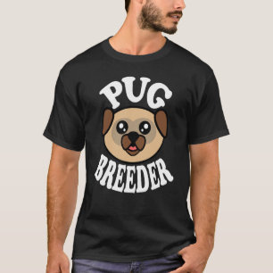 Camiseta Criador de Pug Fofinho