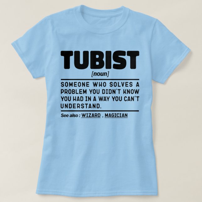 Camiseta Criador de Sinfonia Tubist Noun Lover Tuba Sarcást (Frente do Design)