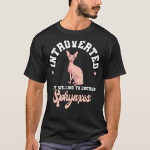 Camiseta Criador Introvertido de Gato Sphynx Animal de Esti