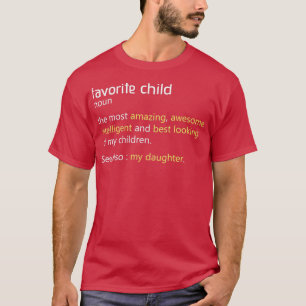 Camiseta Criança favorita Engraçada Mãe e Pai Daught