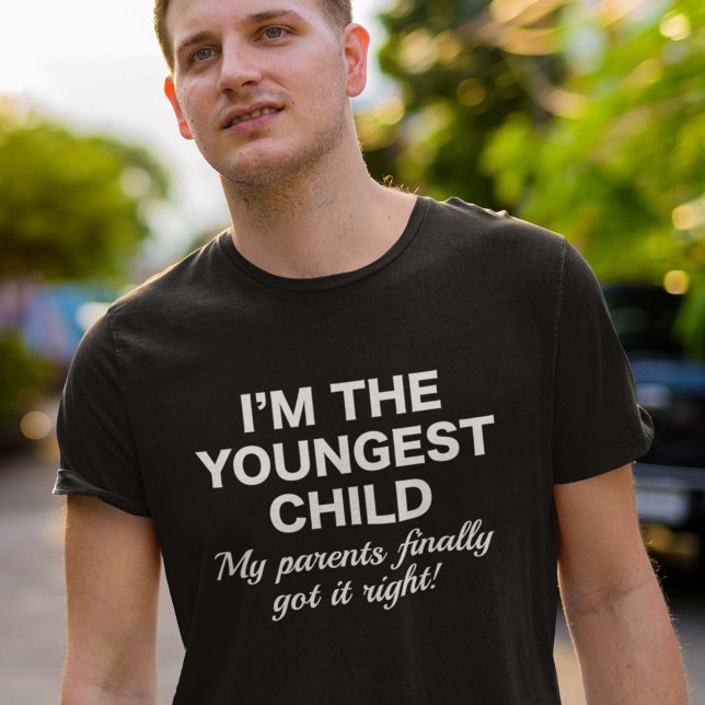 Camiseta Criança mais jovem (I'm The Youngest Child. My Parents Finally Got It Right! Shirt)