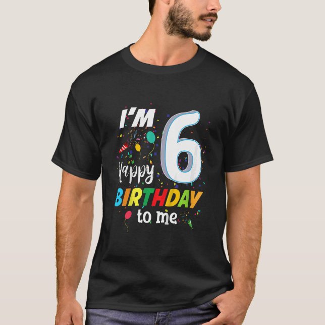 Camiseta Crianças 6 anos 6 Feliz Aniversário Para Mim 6 ano (Frente)