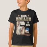 Camiseta Crianças 6 Birthday Baseball Boy Seis Anos<br><div class="desc">Incríveis Pessoas das Ideias que nasceres em 2016,  Retro Vintage Classic Old School 6 Incrível Tee Ideas for Men Women. 6 anos de idade,  incrível aniversário de vintage. Condecoração completa de feliz aniversário .Sua festa de aniversário será engraçada,  incrível,  épica e lendária</div>