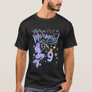 Camiseta Crianças 9º Aniversário Esta Sereia É 9 Raparigas 