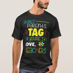 Camiseta Crianças Caros Pais Dizem Que Você Adora Professor