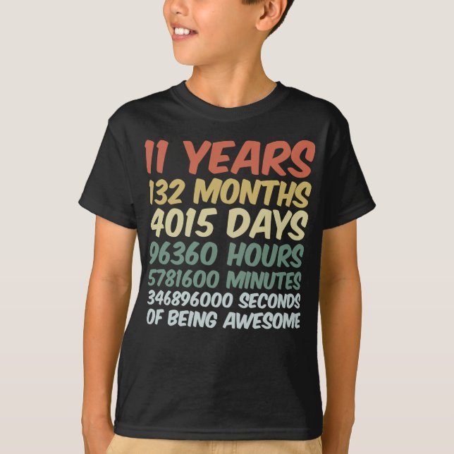 Camiseta Crianças com 11 anos com 132 meses de idade (Frente)