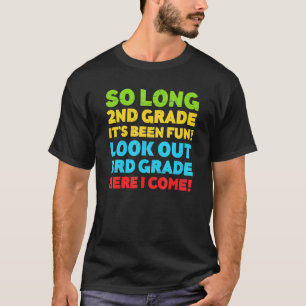 Camiseta Crianças de segundo tão longo que foi divertido te