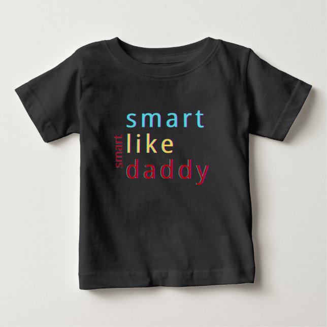 Camiseta  Crianças de Verão Inteligentes Como o Papai Toddl (Frente)