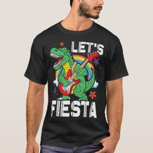 Camiseta Crianças Deixam Fiesta Dino Trex Cute Toddler Cinc