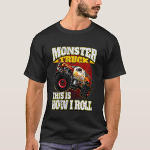 Camiseta Crianças É Assim Que Eu Rolo Caminhão Monstro