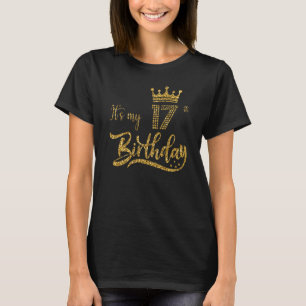 Camiseta Crianças É o meu 17º aniversário, mulheres bonitas