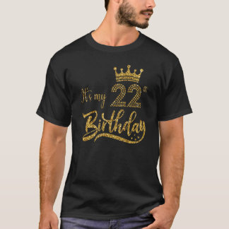 Camiseta Crianças É o meu 22º aniversário, mulheres bonitas
