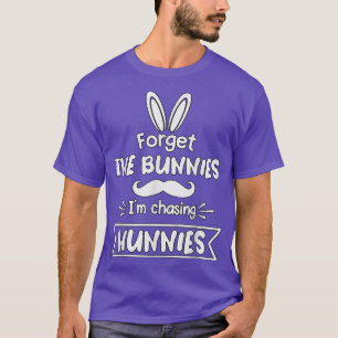 Camiseta Crianças esqueçam os coelhos que estou perseguindo