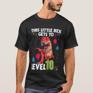 Camiseta Crianças Este Pequeno Rex chega ao Nível 10 Anos d